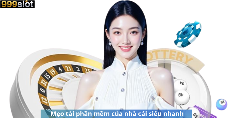 Mẹo tải phần mềm của nhà cái siêu nhanh
