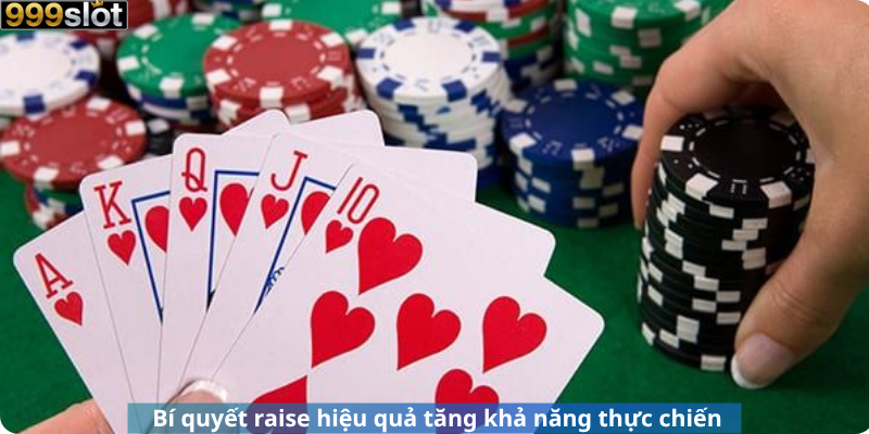 Bí quyết raise hiệu quả tăng khả năng thực chiến